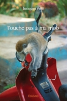 Touche pas à ma mob (French Edition) 2414550791 Book Cover