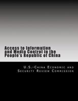 Access to Information and Media Control in the People's Republic of China 1477489355 Book Cover