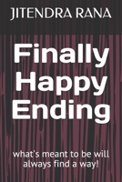 Finally Happy Ending: what's meant to be will always find a way B08GV97RP6 Book Cover