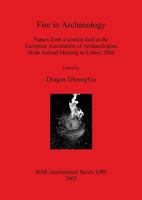 Fire in Archaeology 1841714674 Book Cover
