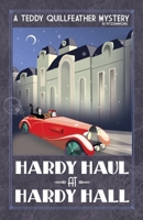Hardy Haul at Hardy Hall (Teddy Quillfeather Mysteries) 2959156315 Book Cover