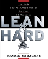 Lean and Hard: The Body Youve Always Wanted in Just 24 Workouts 1620457830 Book Cover