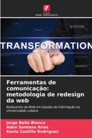 Ferramentas de comunicação: metodologia de redesign da web: Redesenho da Web em Gestão da Informação na Universidade cubana 6205909979 Book Cover