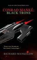 Conrad Manke: Black Trons 1909593494 Book Cover