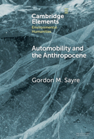 Automobility and the Anthropocene: The Car as Post-Human 100952674X Book Cover