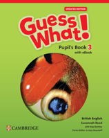 Guess What! British English Level 3 Pupil's Book with eBook Updated 100948060X Book Cover
