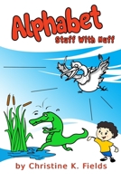 Alphabet Stuff With Nuff: Abracadabra Alakazoo Yellow Yaks and Zombies Too B08KPXJFB9 Book Cover