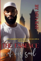 The Essence of His Soul B0BZ6VR1J2 Book Cover