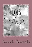 Lois: The Beauty of Holiness 1449588085 Book Cover