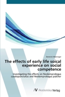 The effects of early life soical experience on social competence 620222441X Book Cover