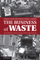 The Business of Waste: Great Britain and Germany, 1945 to the Present 1107027217 Book Cover