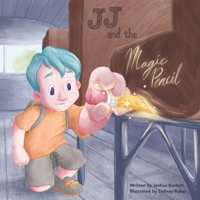 JJ and the Magic Pencil B08PJNY1B2 Book Cover