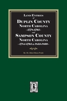 Land Entries of Duplin County, 1778-1795 and Sampson County, 1784-1795, 1853-1860 North Carolina 1639147586 Book Cover