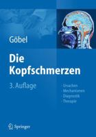 Die Kopfschmerzen: Ursachen, Mechanismen, Diagnostik Und Therapie in Der Praxis 3642206948 Book Cover