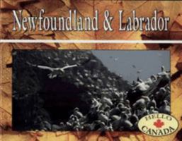 Newfoundland and Labrador (Hello Canada) 082252757X Book Cover