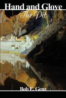 Hand And Glove: The Pit (Boner Book) 1887895582 Book Cover