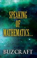 Speaking of Mathematics... 1634484312 Book Cover