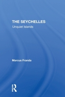 The Seychelles: Unquiet islands (Profiles) 0367295768 Book Cover