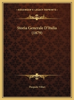 Storia Generale D'Italia (1879) 1120497159 Book Cover