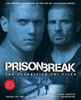 "Prison Break": The Classified FBI Files 1416538453 Book Cover