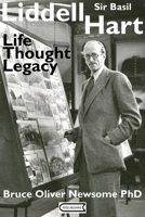 Sir Basil Liddell Hart: Life, Thought, Legacy 1951171233 Book Cover