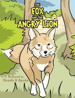 The Fox and the Angry Lion 1468142534 Book Cover