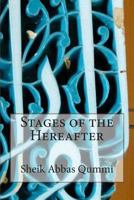 Stages of the Hereafter 1502845385 Book Cover
