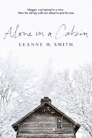 Alone in a Cabin 0578927233 Book Cover