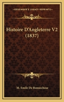 Histoire D'Angleterre V2 (1837) 1165495546 Book Cover