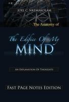 The Anatomy of the Edifice of My Mind: An Explanation of Thoughts 1462668410 Book Cover