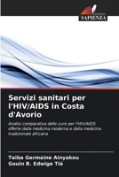 Servizi sanitari per l'HIV/AIDS in Costa d'Avorio (Italian Edition) 6630050312 Book Cover