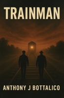 TRAINMAN 1662971656 Book Cover