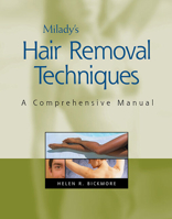 Milady's Hair Removal Techniques: A Comprehensive Manual 1401815553 Book Cover