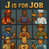 J is for JOB: An Alphabet of Work That Might Not Work Out B0F5M6LBMN Book Cover