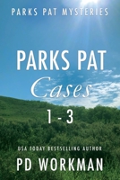 Parks Pat Mysteries 1-3: A quick-read police procedural set in picturesque Canada 1774681641 Book Cover