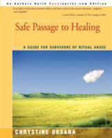 Safe Passage to Healing: A Guide for Survivors of Ritual Abuse 0060969962 Book Cover