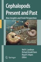 Cephalopods Present and Past: New Insights and Fresh Perspectives 1402064616 Book Cover