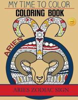 Aries Zodiac Sign - Adult Coloring Book 154471047X Book Cover