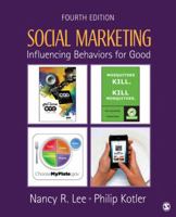 Social Marketing: Influencing Behaviors for Good 1412981492 Book Cover