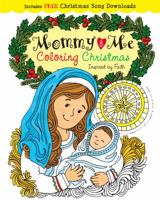 Mommy and Me Coloring Christmas: Creativity Inspired by Faith 168322244X Book Cover