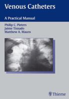 Venous Catheters: A Practical Manual 3131248211 Book Cover