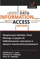 Eksploracja tekstów (Text Mining) w jezyku R: Odblokowanie znaczenia w danych nieustrukturyzowanych (Polish Edition) 6209839924 Book Cover
