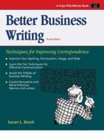 Crisp: Better Business Writing, Fourth Edition: Techniques for Improving Correspondence (Fifty-Minute Series.) 1560526785 Book Cover