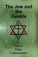 The Jew and the Gentile 1403319537 Book Cover