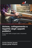 Azione, collegamento e legalità degli appalti pubblici (Italian Edition) 6206908895 Book Cover