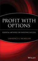 Profit with Options: Essential Methods for Investing Success 0471225312 Book Cover