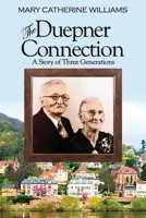 The Duepner Connection: A Story of Three Generations B08TFZ4QTV Book Cover