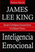 Inteligencia Emocional: Descubrir Su inteligencia Emocional Interna En Su Relación Y Carrera 1976349796 Book Cover