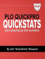 PLO QuickPro Quickstats: Start Playing By The Numbers 1535120037 Book Cover