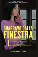 Guardavo dalla finestra B0C2SD1F4T Book Cover